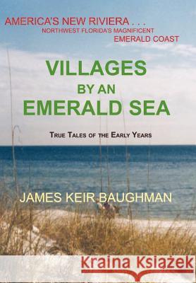 Villages by an Emerald Sea James Keir Baughman 9780979044304 Baughman Literary Group - książka