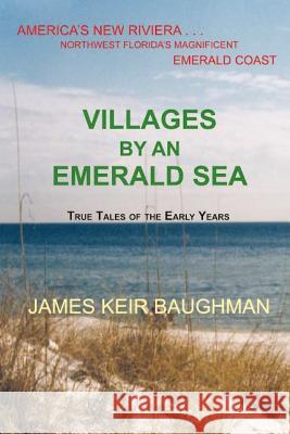 Villages by an Emerald Sea James Keir Baughman 9780979044311 Baughman Literary Group - książka