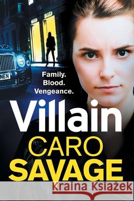 Villain Caro Savage 9781838897925 Boldwood Books Ltd - książka