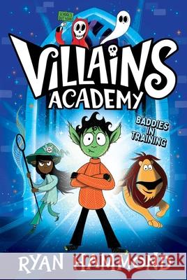 Villains Academy Ryan Hammond Ryan Hammond 9781665950046 Simon & Schuster Books for Young Readers - książka