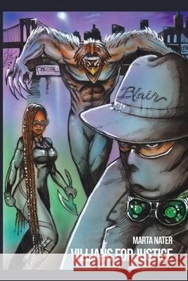 Villains for Justice Marta Nater 9781649132109 Dorrance Publishing Co. - książka
