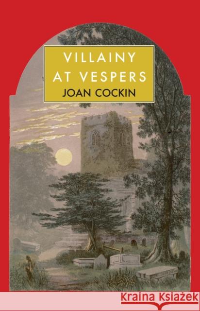 Villainy at Vespers Joan Cockin 9781912916900 Galileo Publishers - książka