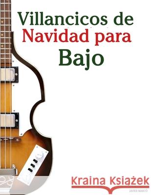Villancicos de Navidad para Bajo Javier Marc? 9789974934948 Marco Musica - książka