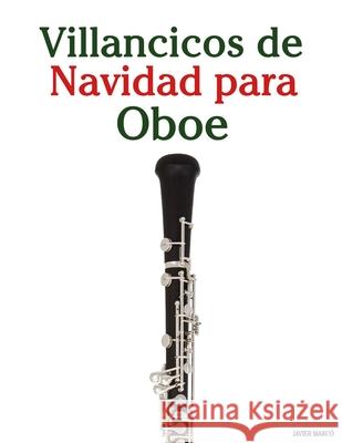 Villancicos de Navidad para Oboe Javier Marc? 9789974935143 Marco Musica - książka