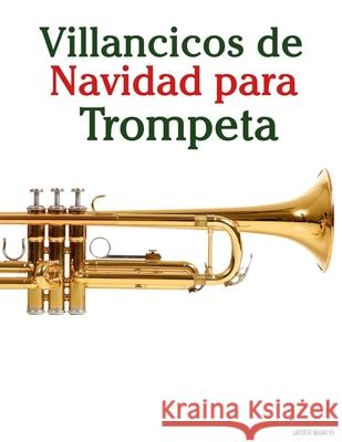 Villancicos de Navidad para Trompeta Javier Marc? 9789974935075 Marco Musica - książka