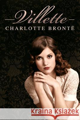 Villette: (Starbooks Classics Editions) Bronte, Charlotte 9781497301214 Createspace - książka