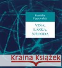 Vina, láska, náhoda Kamila Pacovská 9788074653124 Pavel Mervart - książka