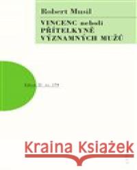 Vincenc neboli Přítelkyně významných mužů Robert Musil 9788074831836 Artur - książka