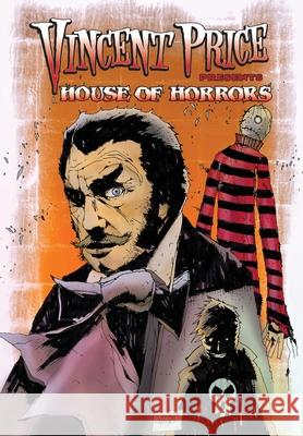 Vincent Price Presents: House of Horrors Vincent Price Chad Jones 9781954044838 Tidalwave Productions - książka