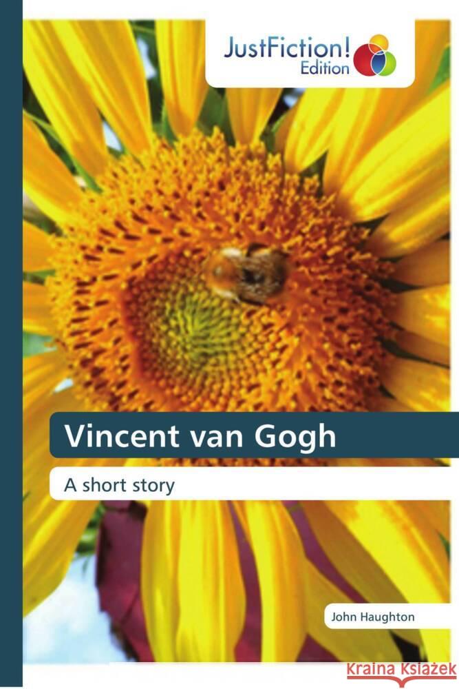 Vincent van Gogh Haughton, John 9786206747277 JustFiction Edition - książka