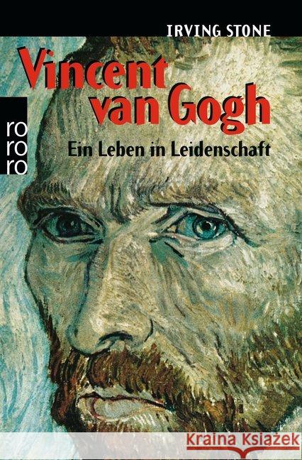 Vincent van Gogh : Ein Leben in Leidenschaft - Roman-Biographie Stone, Irving   9783499110993 Rowohlt TB. - książka