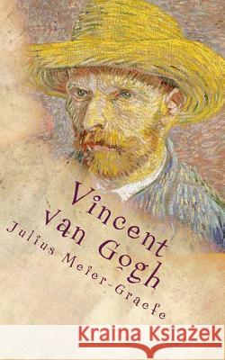 Vincent van Gogh: Der Roman eines Gottsuchers Meier-Graefe, Julius 9781518782299 Createspace - książka