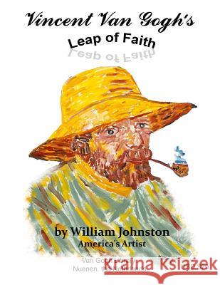 Vincent Van Gogh's Leap of Faith William Johnston 9781793988812 Independently Published - książka