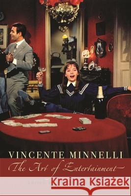 Vincente Minelli: The Art of Entertainment McElhaney, Joe 9780814333075 Wayne State University Press - książka