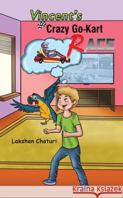Vincent's Crazy Go-Kart Race Lakshan Chaturi 9781645362265 Austin Macauley - książka