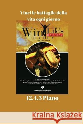 Vinci le battaglie della vita ogni giorno 12.4.3 Piano Ambassador Monday O Ogbe   9781088203545 IngramSpark - książka