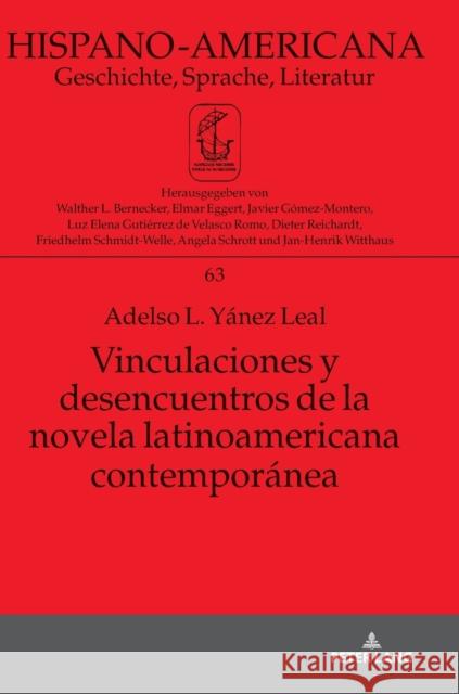 Vinculaciones Y Desencuentros de la Novela Latinoamericana Contemporánea Gómez Montero, Javier 9783631772447 Peter Lang (JL) - książka