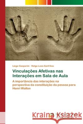 Vinculações Afetivas nas Interações em Sala de Aula Gasparim, Liege 9783330774247 Novas Edicioes Academicas - książka
