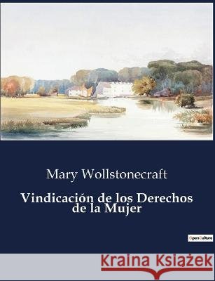 Vindicacion de los Derechos de la Mujer Mary Wollstonecraft   9791041813414 Culturea - książka
