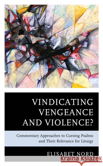 Vindicating Vengeance and Violence? Elisabet Nord 9781978715752 Rowman & Littlefield - książka