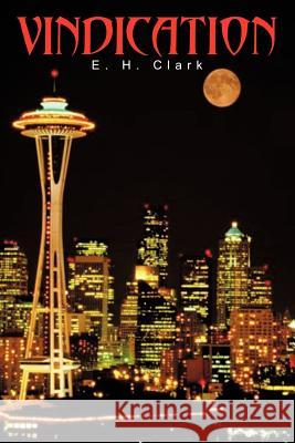 Vindication E. H. Clark 9781463447274 Authorhouse - książka