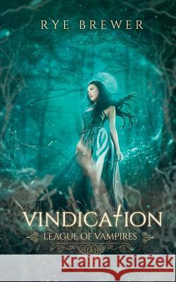 Vindication Rye Brewer 9781717478511 Createspace Independent Publishing Platform - książka