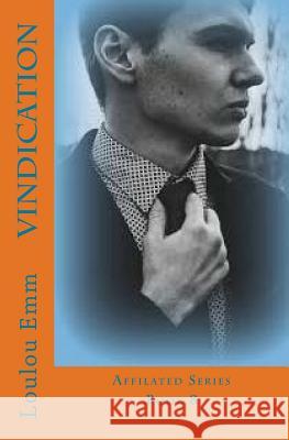 Vindication: Affilated Series Book 8 Loulou Emm 9781544087139 Createspace Independent Publishing Platform - książka