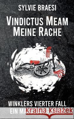 Vindictus Meam Meine Rache: Winklers vierter Fall Sylvie Braesi 9783752835779 Bod - Books on Demand - książka