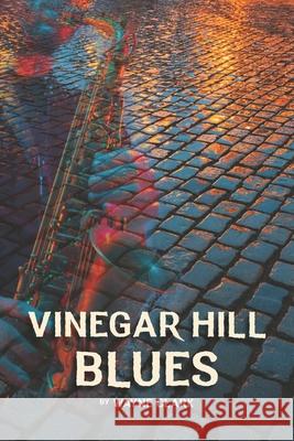 Vinegar Hill Blues Wayne Clark 9781775191544 Yul/NYC - książka