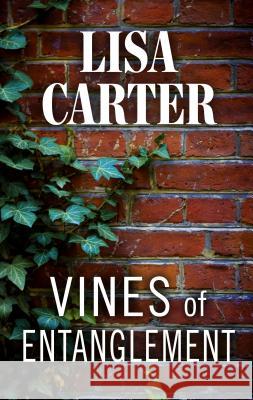 Vines of Entanglement Lisa Carter 9781410479440 Cengage Learning, Inc - książka