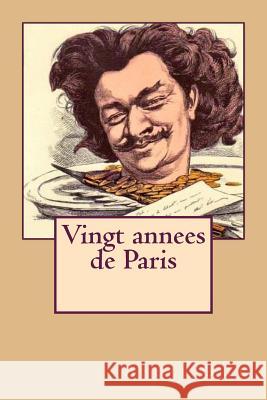 Vingt annees de Paris Ballin, Philippe 9781518895685 Createspace - książka