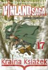 Vinland Saga. Bd.17 Yukimura, Makoto 9783551755889 Carlsen