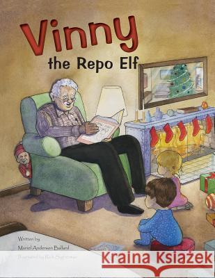 Vinny the Repo Elf Muriel Anderson Ballard Rich Sigberman 9781480216266 Createspace - książka