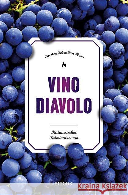 Vino Diavolo : Kulinarischer Kriminalroman Henn, Carsten S. 9783740807061 Emons - książka