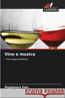 Vino e musica Patz, Magdalena 9786208995768 Edizioni Sapienza - książka