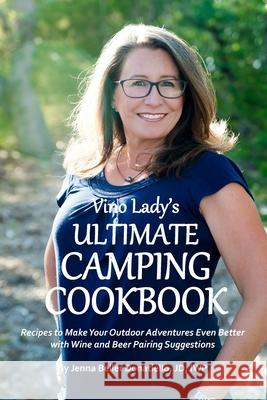 Vino Lady's Ultimate Camping Cookbook Jenna Belle 9780578331812 Jenna Beller Donatiello - książka