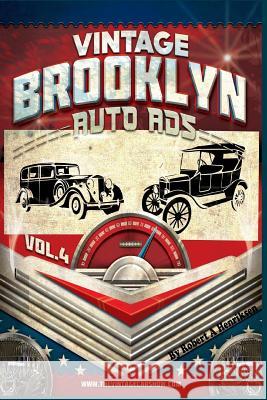 Vintage Brooklyn Auto Ads Vol 4 Robert a. Henriksen 9781727577082 Createspace Independent Publishing Platform - książka