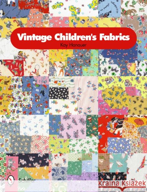 Vintage Children's Fabric Hanauer, Kay 9780764338557 Schiffer Publishing - książka