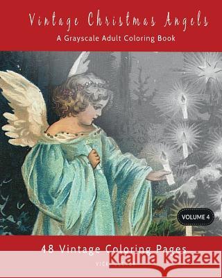 Vintage Christmas Angels: A Grayscale Adult Coloring Book Vicki Becker 9781977988515 Createspace Independent Publishing Platform - książka