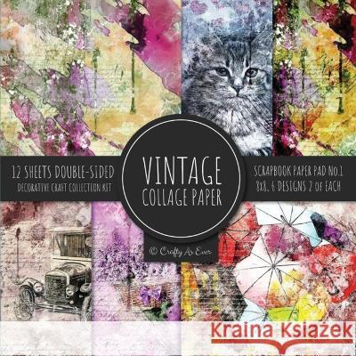 Vintage Collage Paper for Scrapbooking: Ephemera Paper for Crafts and Printmaking Cardmaking Crafty as Ever   9781636572987 Crafty as Ever - książka