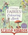 Vintage Fairies Colouring Book Margaret (Illustrator) Tarrant 9781788887755 Arcturus Publishing Ltd