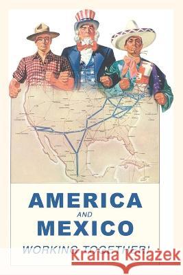 Vintage Journal America and Mexico Work Together Found Image Press   9781669503408 Found Image Press - książka