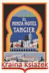 Vintage Journal El Minza Hotel, Tangier, Morocco Found Image Press 9781648112287 Found Image Press