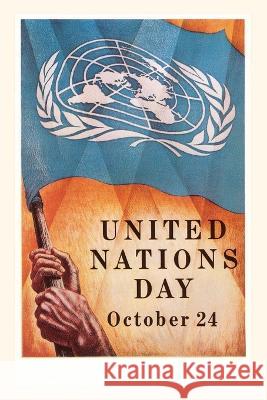 Vintage Journal Poster for United Nations Day Found Image Press   9781669512165 Found Image Press - książka