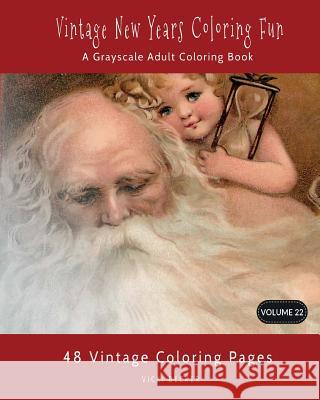 Vintage New Years Coloring Fun: A Grayscale Adult Coloring Book Vicki Becker 9781979020497 Createspace Independent Publishing Platform - książka