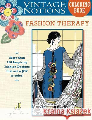 Vintage Notions Coloring Book: Fashion Therapy Amy Barickman 9780692701720 Amy Barickman, LLC. - książka