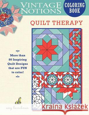 Vintage Notions Coloring Book: Quilt Therapy Amy Barickman 9780692701744 Amy Barickman, LLC. - książka