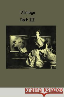 Vintage Part II Tanja M. Feile 9781507758700 Createspace Independent Publishing Platform - książka