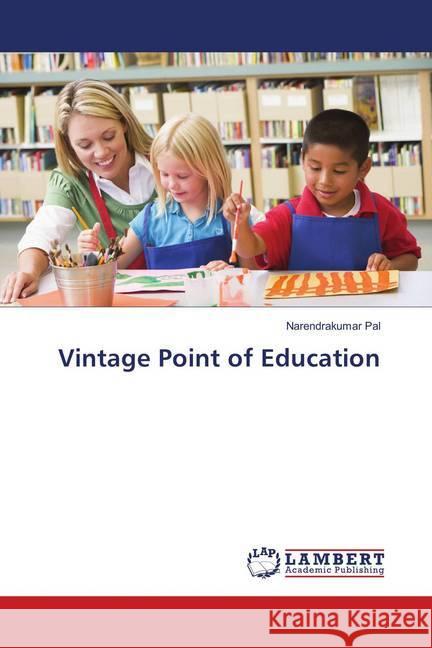 Vintage Point of Education Pal, Narendrakumar 9786139578900 LAP Lambert Academic Publishing - książka