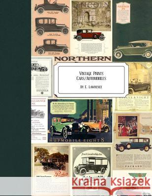 Vintage Prints: Cars/Automobiles E. Lawrence 9781726271356 Createspace Independent Publishing Platform - książka